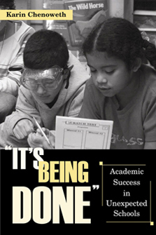 KARIN CHENOWETH - It's Being Done: Academic Success in Unexpected